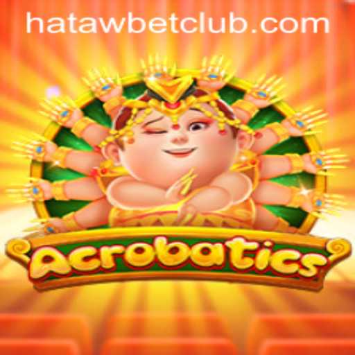 Experience the Thrill of Acrobatics with Hatawbet