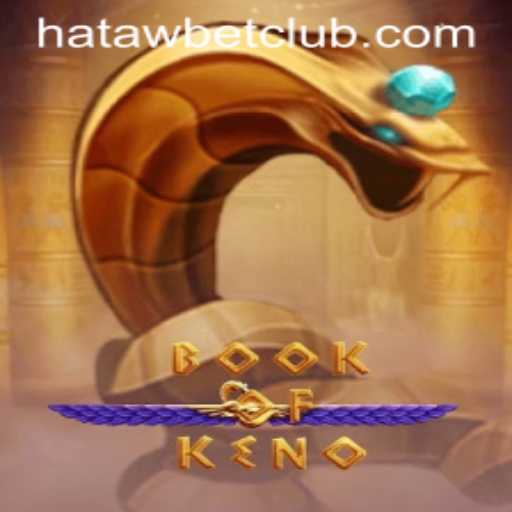 Explore the Thrilling World of BookOfKeno: A Hatawbet Adventure