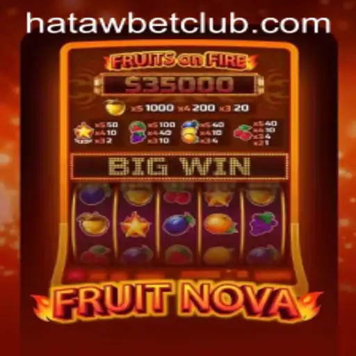 Explore the World of FruitNova: A Comprehensive Guide with Hatawbet