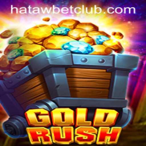 Discover the Thrill of GoldRush with Hatawbet