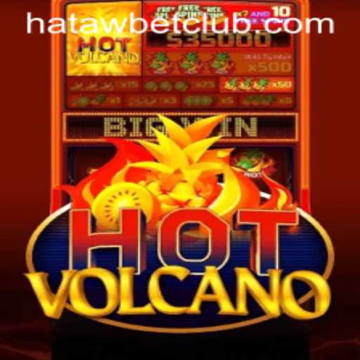 Exploring HotVolcano: A Thrilling Gaming Experience with Hatawbet
