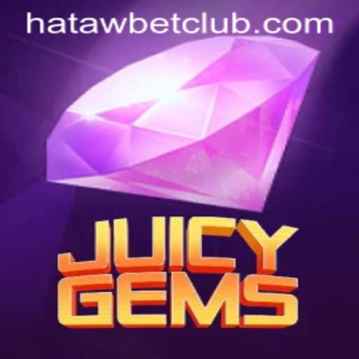 JuicyGems: Dive Into the Thrilling World of Hatawbet's Latest Gaming Sensation