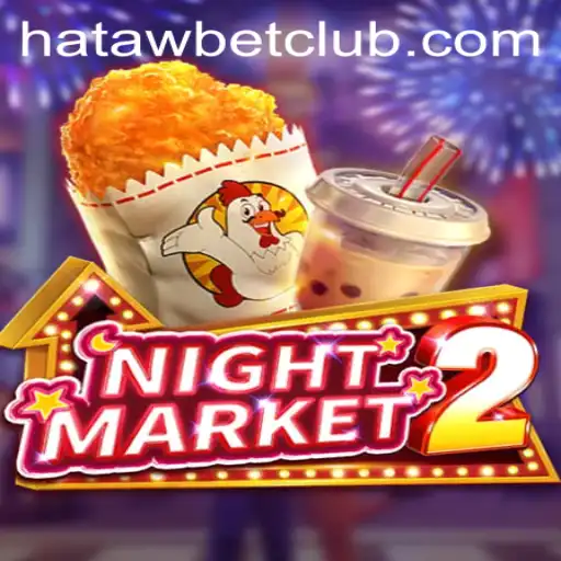 Exploring NightMarket2: A Thrilling Gaming Experience with Hatawbet