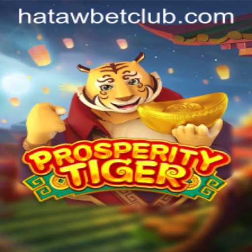 Exploring ProsperityTiger: The Enthralling Game Introduced by Hatawbet