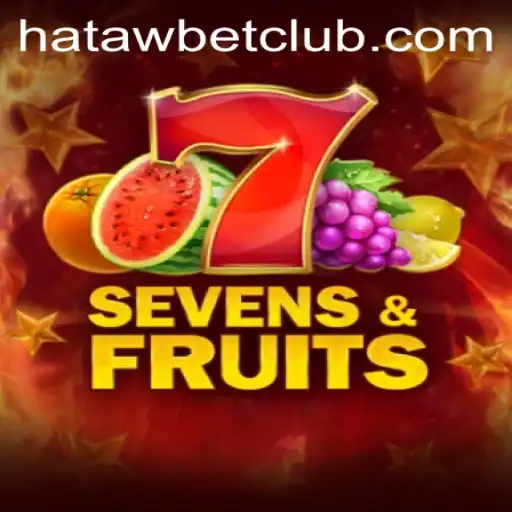 Discover the Thrilling World of SevensFruits at Hatawbet