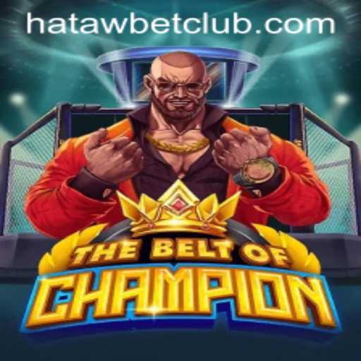 TheBeltOfChampion: A Thrilling Journey with Hatawbet